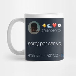 Sorry por ser yo trino Mug